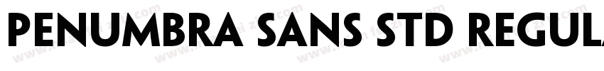 penumbra sans std regular字体转换